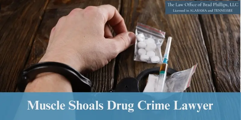 best muscle shoals drug crime lawyer 